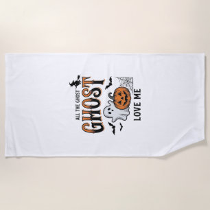 Halloween Ghost All The Ghost Love Me Funny Vintag Beach Towel