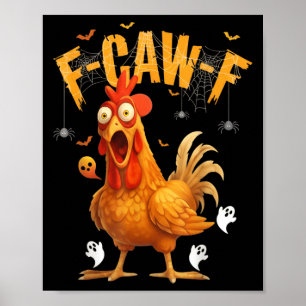 Halloween Ghost Chicken F-caw-f Poster