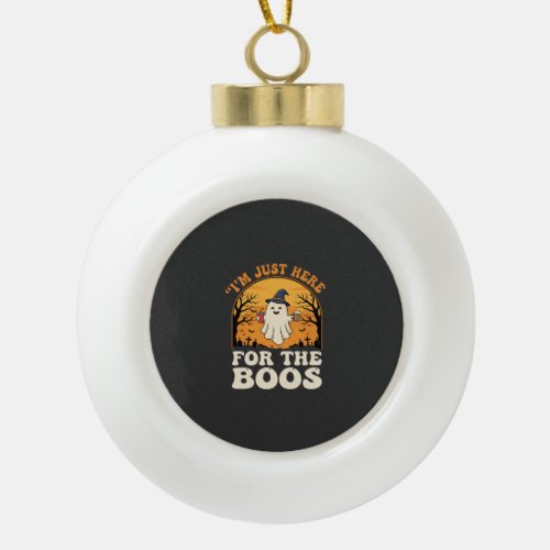 Halloween Ghost Here For The Boos Ceramic Ball Christmas Ornament