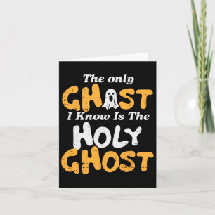Halloween Ghost I Know Holy Christian Costume Men  Card