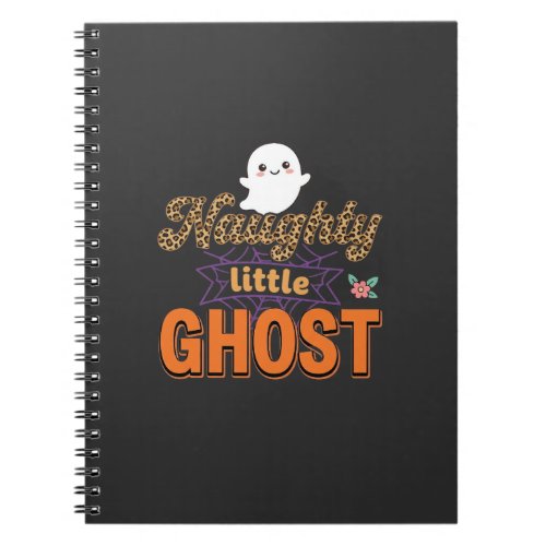Halloween Ghost Naughty Little Ghost Design Notebook