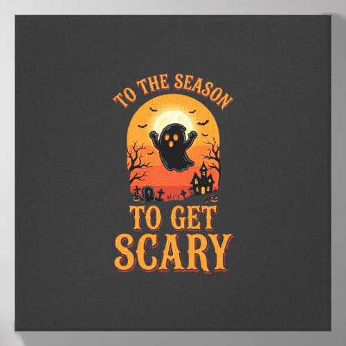 Halloween Ghost To The Season To Get Scary_1 Canvas Photo Tile