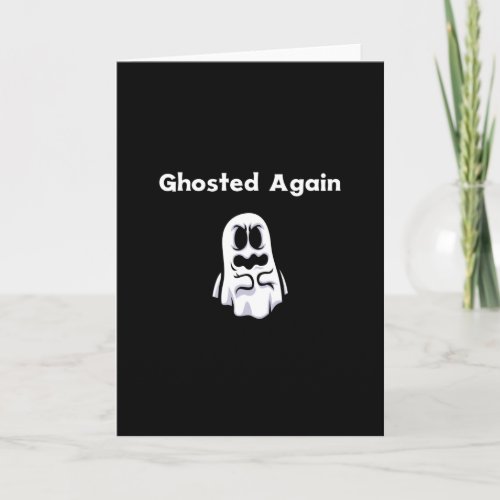 Halloween  Ghosted Again Card