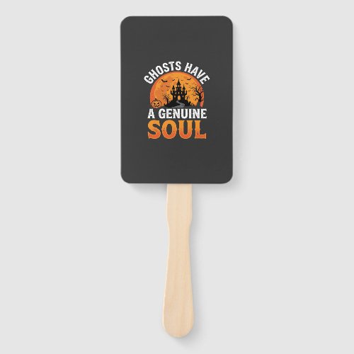 Halloween Ghosts Have a Genuine Soul Design Hand Fan