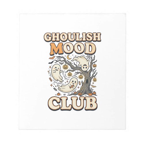Halloween Ghoulish Mood Club Notepad