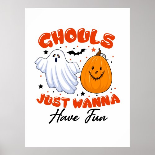 Halloween Ghouls Just Wanna Have Fun Birthday Poster