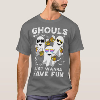 Halloween Ghouls Just Wanna Have Fun Ghosts Lazy C T-Shirt