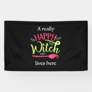 Halloween Gift A Really Happy Witch Lives Here Banner