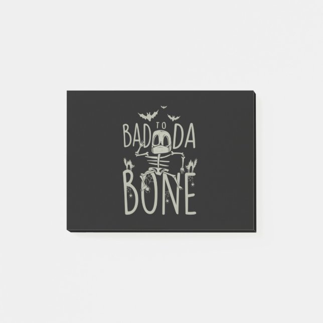 Halloween Gift | Bad To Da Bone Post-it Notes (Front)