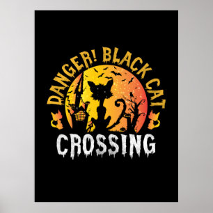 Halloween Gift Danger Cat Crossing Birthday Poster
