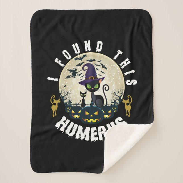 Halloween Gift | I Found This Humerus Birthday Sherpa Blanket (Front)