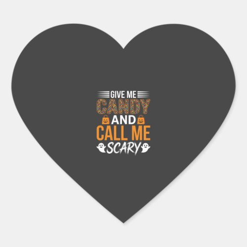 Halloween Give Me Candy and Call Me Scary Heart Sticker