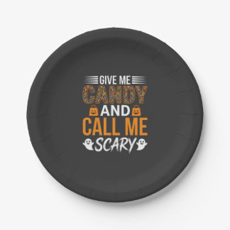 Halloween Give Me Candy and Call Me Scary Paper Plates