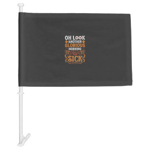Halloween Glorious Morning Makes Me Sick Design_1 Car Flag