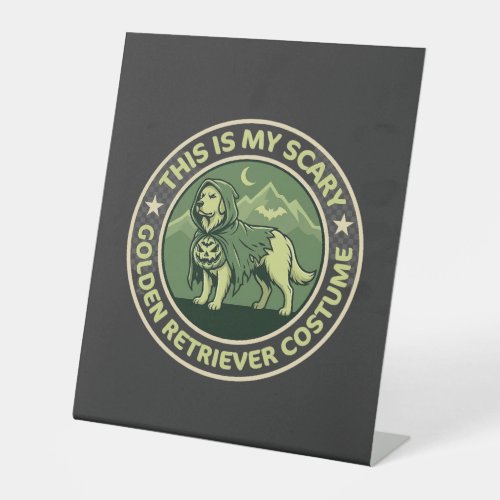 Halloween Golden Retriever This is my Scary_1 Pedestal Sign