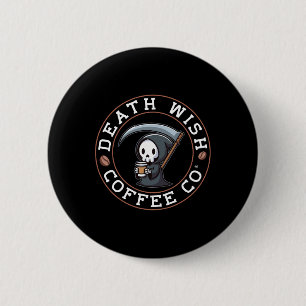 Halloween Grim Reaper Drinking Coffee Death Wish C Button