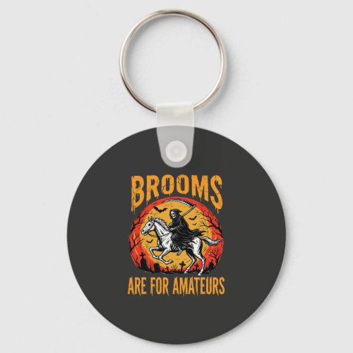 Halloween Grim Reaper Horse Brooms Are for Amateur Keychain