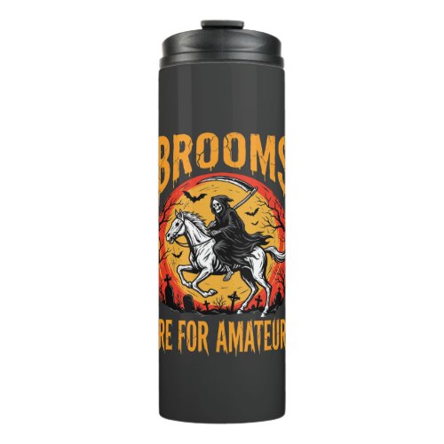 Halloween Grim Reaper Horse Brooms Are for Amateur Thermal Tumbler