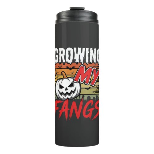 Halloween Growing My Fangs Vampire Pumpkin Thermal Tumbler