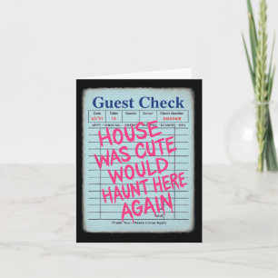 Halloween Guest Check House Was Cute Would Haunt H Card