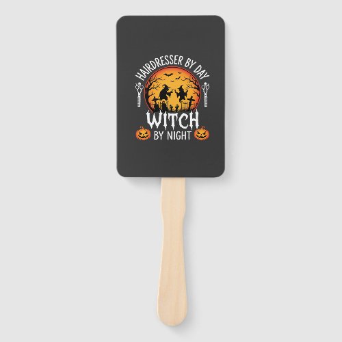 Halloween Hairdresser by Day Witch by Night Hand Fan