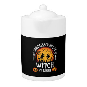 Halloween Hairdresser by Day Witch by Night Teapot
