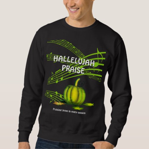 Halloween HALLELUJAH PRAISE Christian Sweatshirt