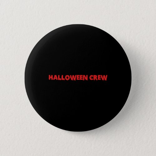 Halloween  Halloween Crew Button