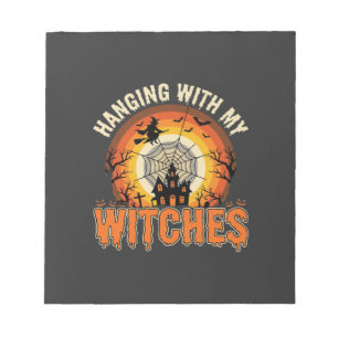 Halloween Hanging With My Witches Haunted House Notepad