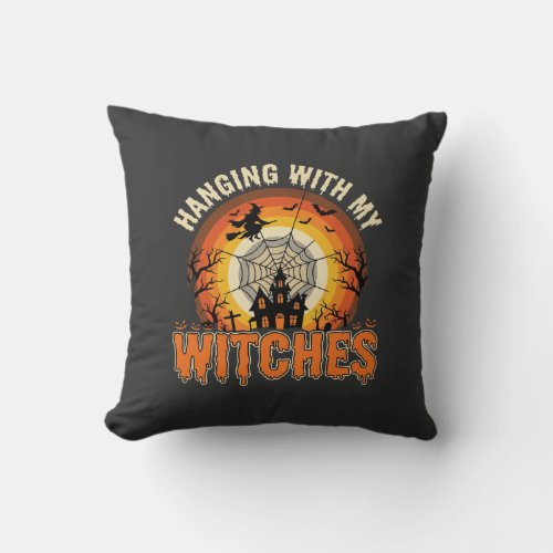 Halloween Hanging With My Witches Haunted House Throw Pillow