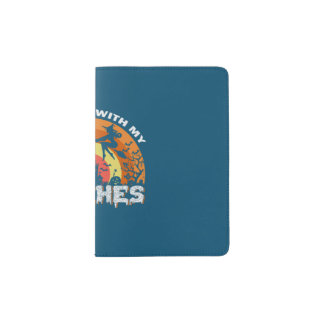 Halloween Hanging With My Witches Passport Holder