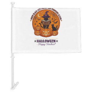 Halloween Happy Teacher Black Cat Witch Hat Pumpki Car Flag