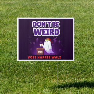 Halloween Harris Don't Be Weird Funny Sign Banner