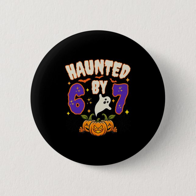 Halloween Haunted 67 Number 67 Six Seven Meme Funn Button (Front)
