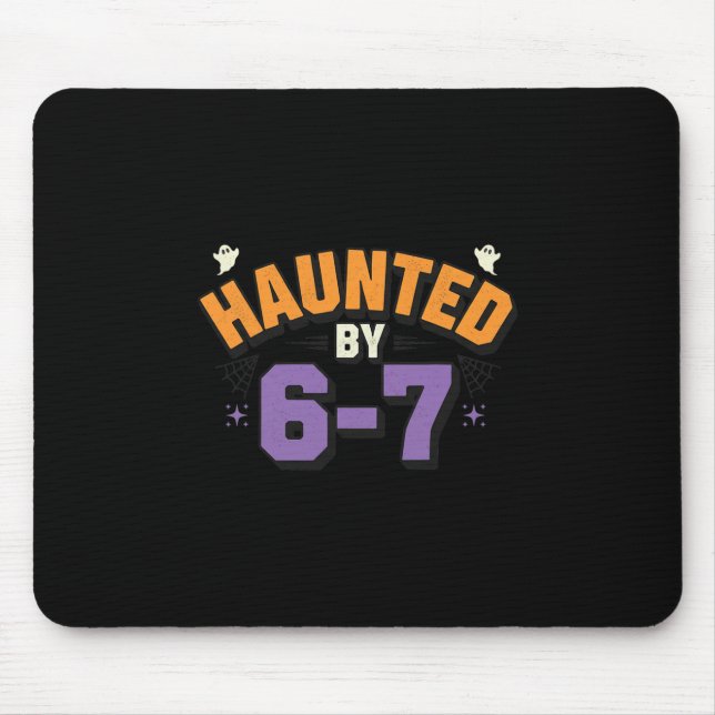 Halloween Haunted 67 Six Seven Meme 1 (15)  Mouse Pad (Front)