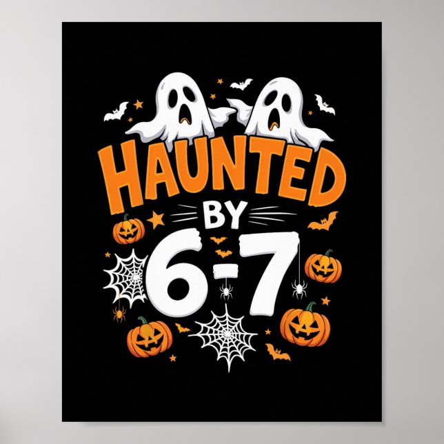 Halloween Haunted 67 Six Seven Meme 1 (20)  Poster (Front)