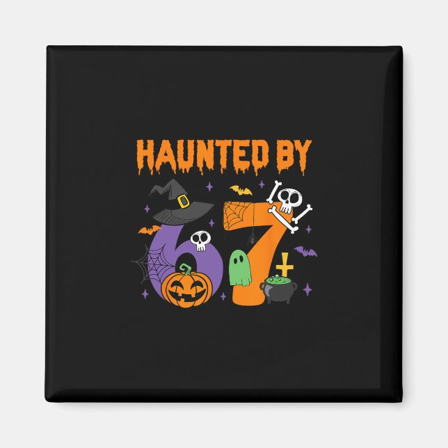 Halloween Haunted 67 Six Seven Meme 1 (4)  Magnet (Front)
