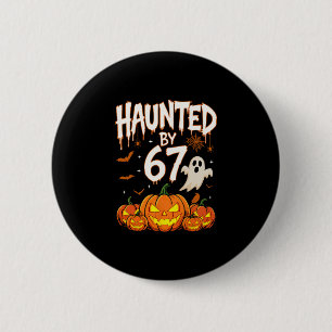 Halloween Haunted 67 Six Seven Meme 1 (7) Button