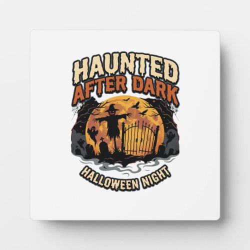 Halloween Haunted After Dark Plaque