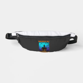 Halloween Haunted Church Where Do We Go Fanny Pack