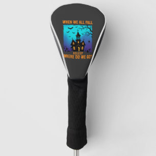 Halloween Haunted Church Where Do We Go Golf Head Cover