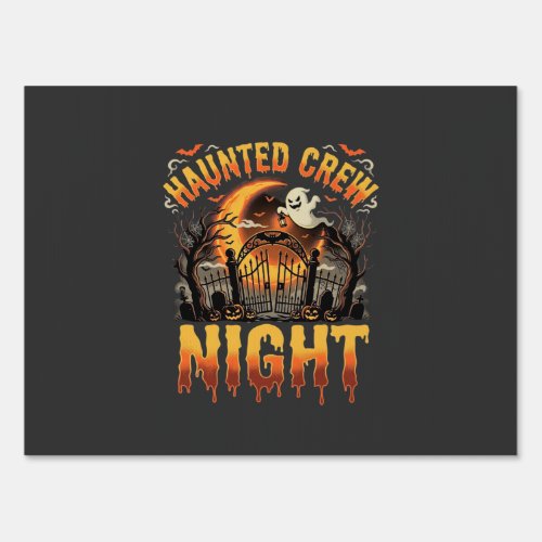 Halloween Haunted Crew Night Sign