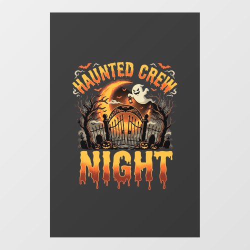Halloween Haunted Crew Night Window Cling