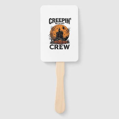Halloween Haunted House Creepin With My Crew Shirt Hand Fan