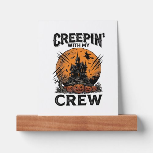 Halloween Haunted House Creepin With My Crew Shirt Picture Ledge