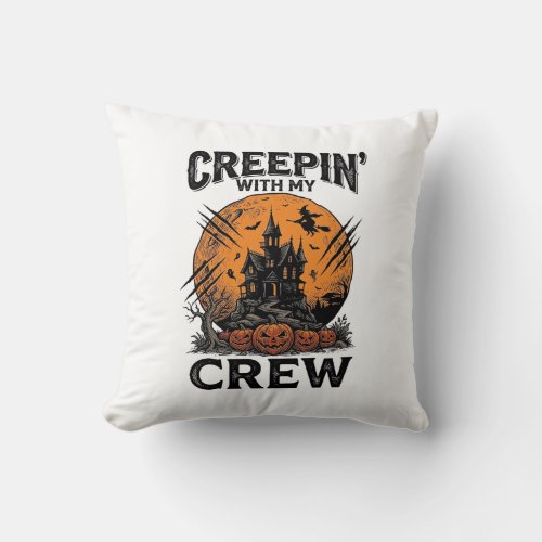 Halloween Haunted House Creepin With My Crew Shirt Throw Pillow