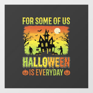 Halloween Haunted House For Some of Us Floor Decals