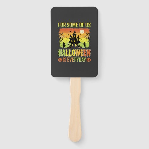 Halloween Haunted House For Some of Us Hand Fan