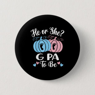 Halloween He Or She G Pa To Be Pumpkin Gender Reve Button