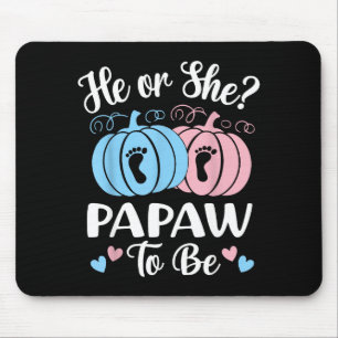 Halloween He Or She Papaw To Be Pumpkin Gender Rev Mouse Pad